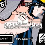 Echo/of/the/town. machi ni hikkoshite kimashita~ machi ni chouchou to trouble ni narimashita~| 2. 1. 7 RJ01067987 Save Data